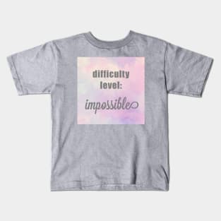 Difficulty Level Impossible Kids T-Shirt